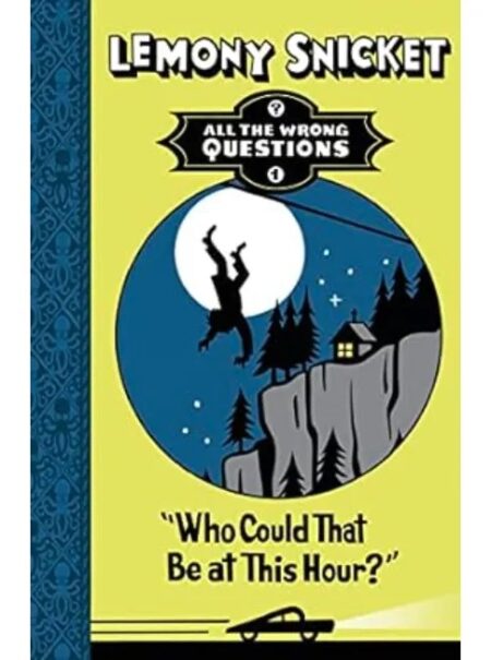 Who Could That Be at This Hour?