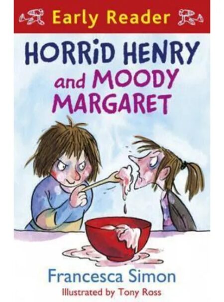 Horrid Henry and Moody Margaret