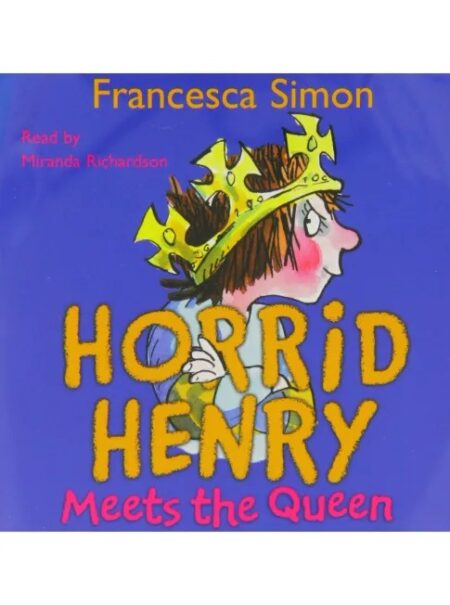 Horrid Henry Meets the Queen