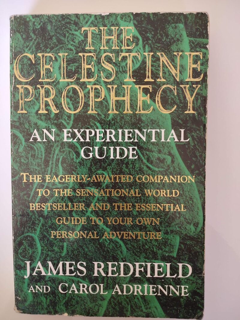 The Celestine Prophecy , An Experiential Guide