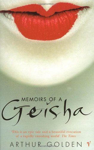 Memoirs Of A Geisha by Arthur Golden