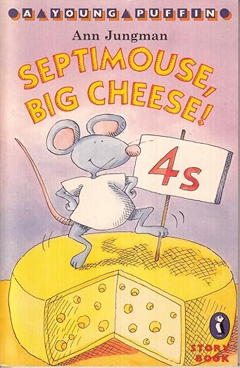 Septimouse, Big Cheese! (Young Puffin Story Books S.)