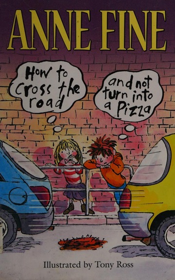 How to Cross the Road and Not Turn into a Pizza