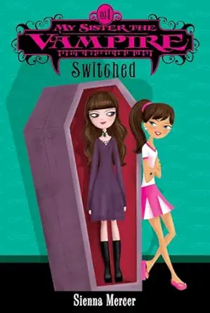 My Sister the Vampire, No. 1: Switched
