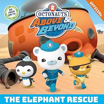 Orchard Books Octonauts Above Beyond The Elephant Rescue
