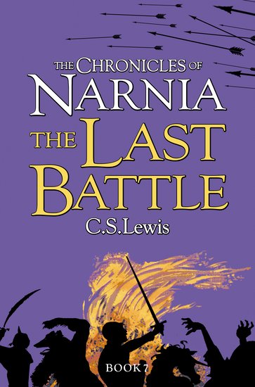 The Chronicles of Narnia #7: The Last Battle