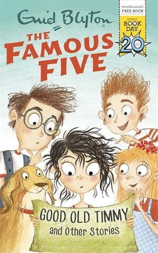 Famous Five: Good Old Timmy and Other Stories