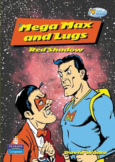 Mega Max and Lugs: Red Shadow