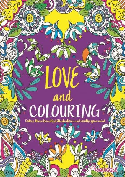 Love and Colouring Adult Colouring Book
